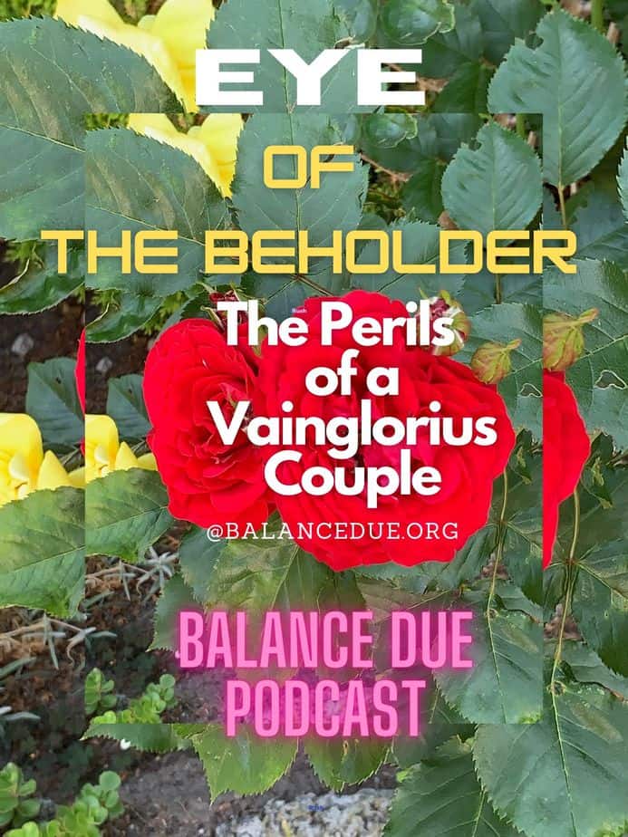 EYE OF THE BEHOLDER A STORY ABOUT THE VAINGLORY